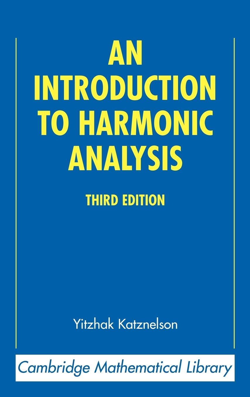 Cover: 9780521838290 | An Introduction to Harmonic Analysis | Yitzhak Katznelson (u. a.)