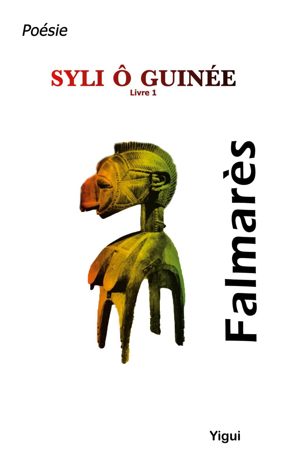 Cover: 9782493098146 | Syli ô Guinée | livre I | . . Falmarès | Buch | Französisch | 2023