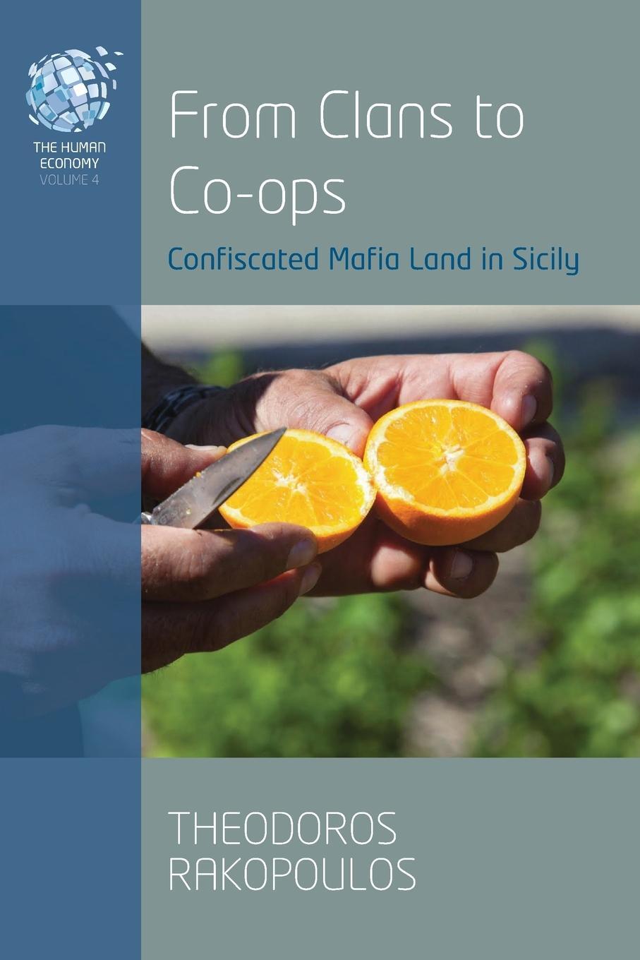 Cover: 9781800737389 | From Clans to Co-ops | Confiscated Mafia Land in Sicily | Rakopoulos