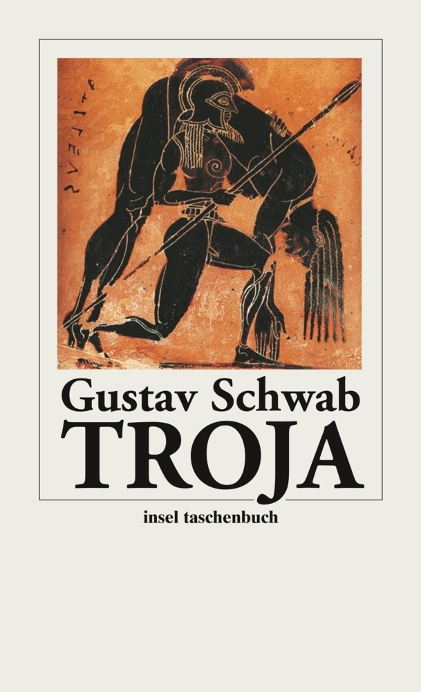 Cover: 9783458347170 | Troja | Gustav Schwab | Taschenbuch | Deutsch | 2004 | Insel Verlag