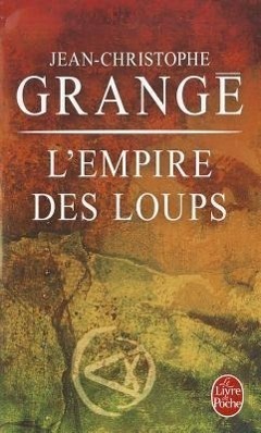 Cover: 9782253113935 | L'empire des loups | Jean-Christophe Grange | Taschenbuch | 2005