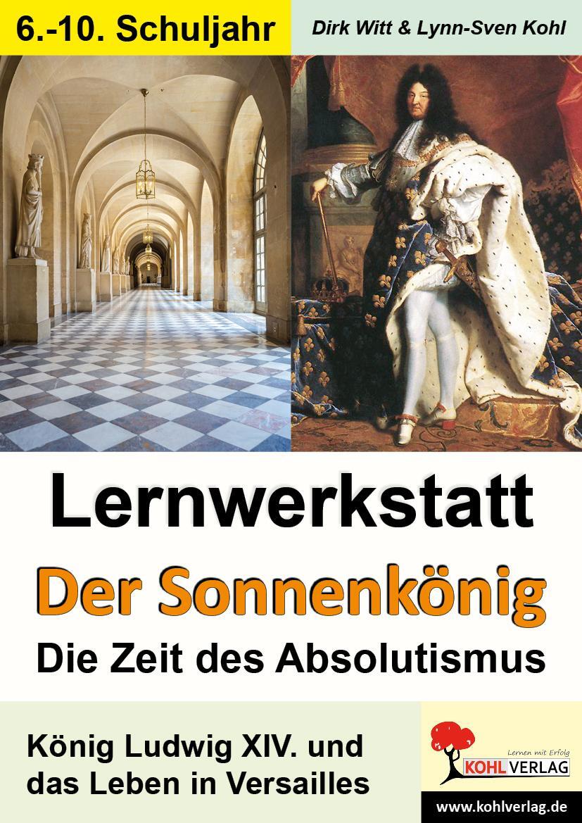Cover: 9783866327085 | Lernwerkstatt - Der Sonnenkönig' (Ludwig XIV.) Die Zeit des...