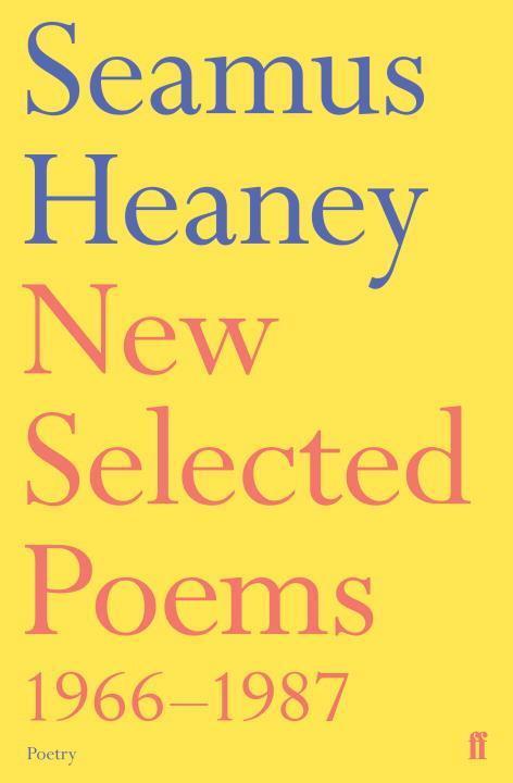Cover: 9780571143726 | New Selected Poems 1966-1987 | Seamus Heaney | Taschenbuch | Englisch