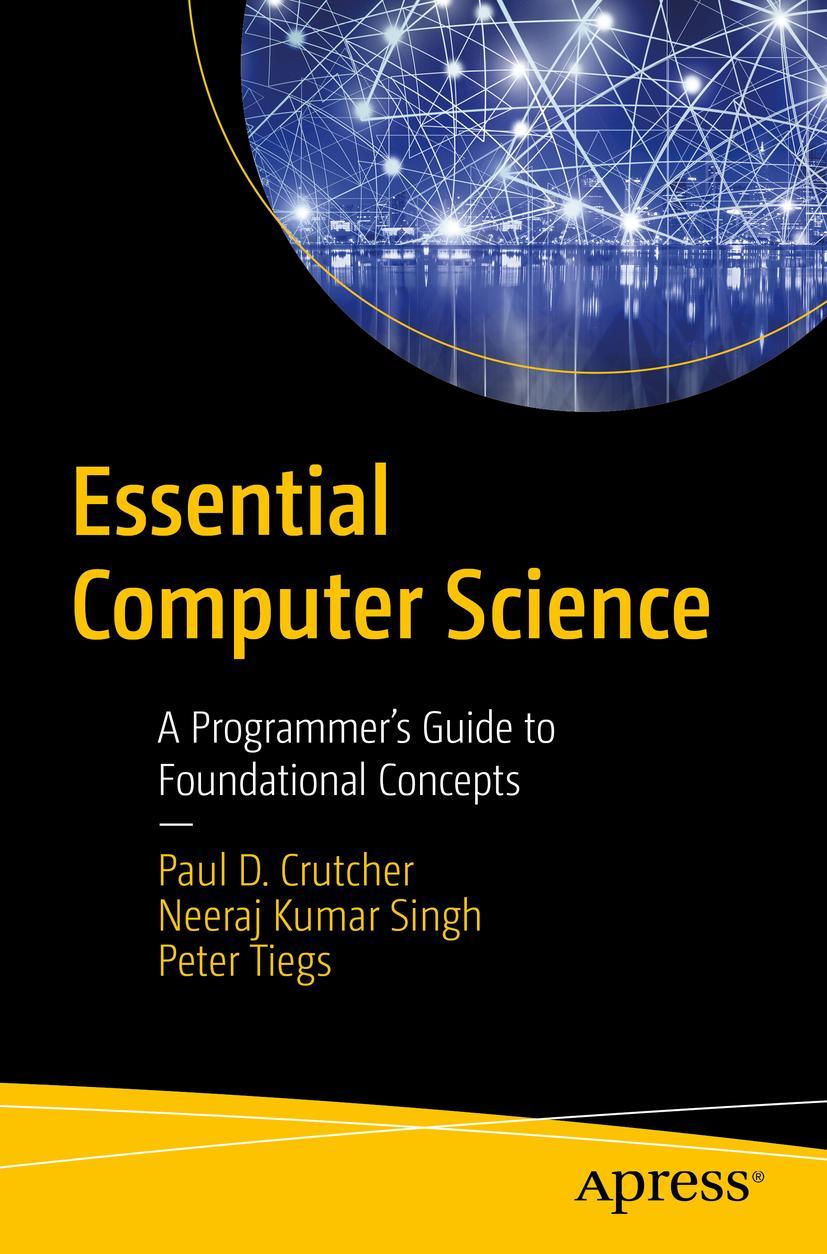 Cover: 9781484271063 | Essential Computer Science | Paul D. Crutcher (u. a.) | Taschenbuch