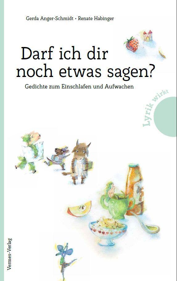 Cover: 9783903300552 | Darf ich dir noch etwas sagen? | Gerda Anger-Schmidt | Buch | 32 S.