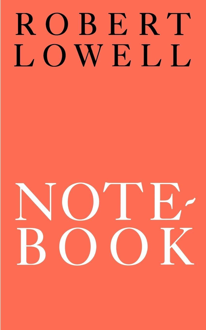 Cover: 9780374509477 | Notebook 1967-68 | Poems | Robert Lowell | Taschenbuch | Paperback