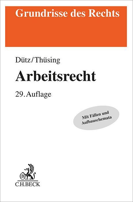 Cover: 9783406823749 | Arbeitsrecht | Wilhelm Dütz (u. a.) | Taschenbuch | XXXI | Deutsch