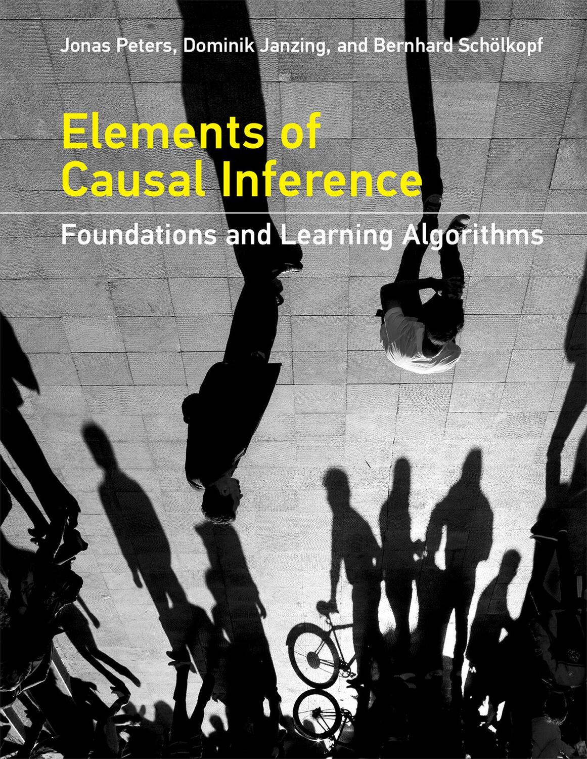 Cover: 9780262037310 | Elements of Causal Inference | Foundations and Learning Algorithms