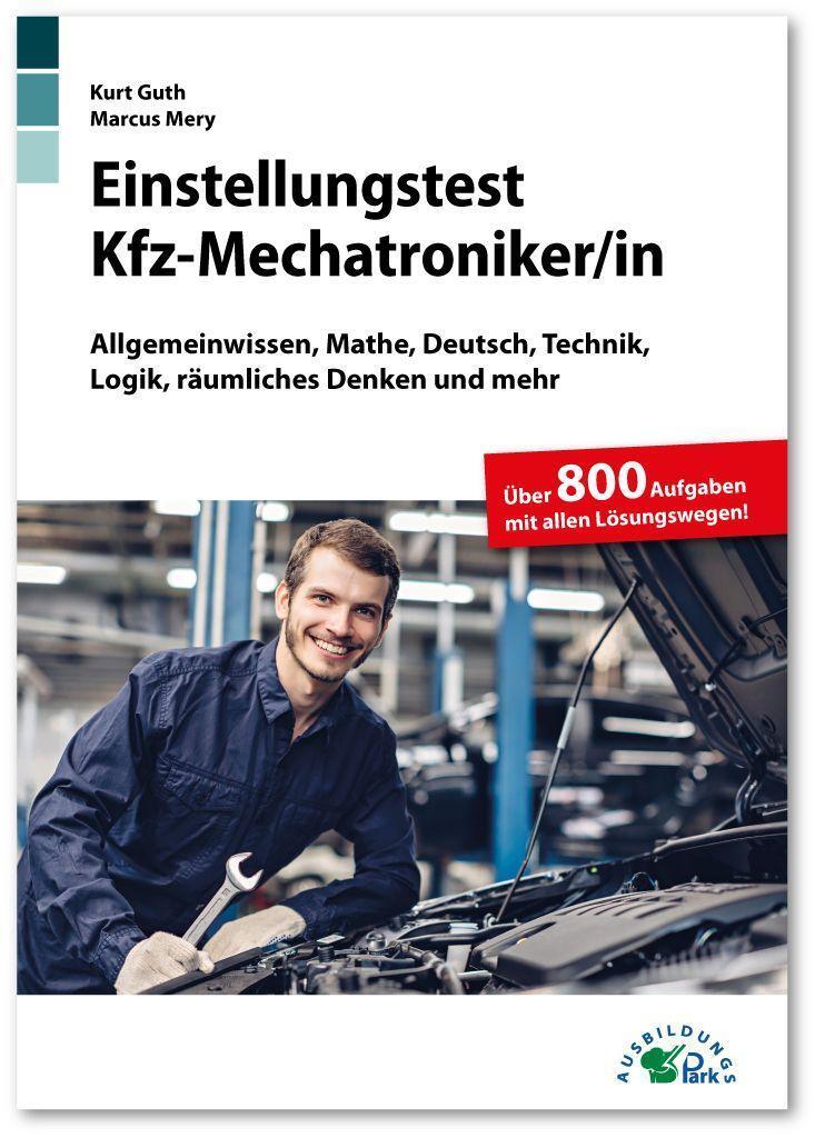 Cover: 9783956241154 | Einstellungstest Kfz-Mechatroniker | Kurt Guth (u. a.) | Taschenbuch