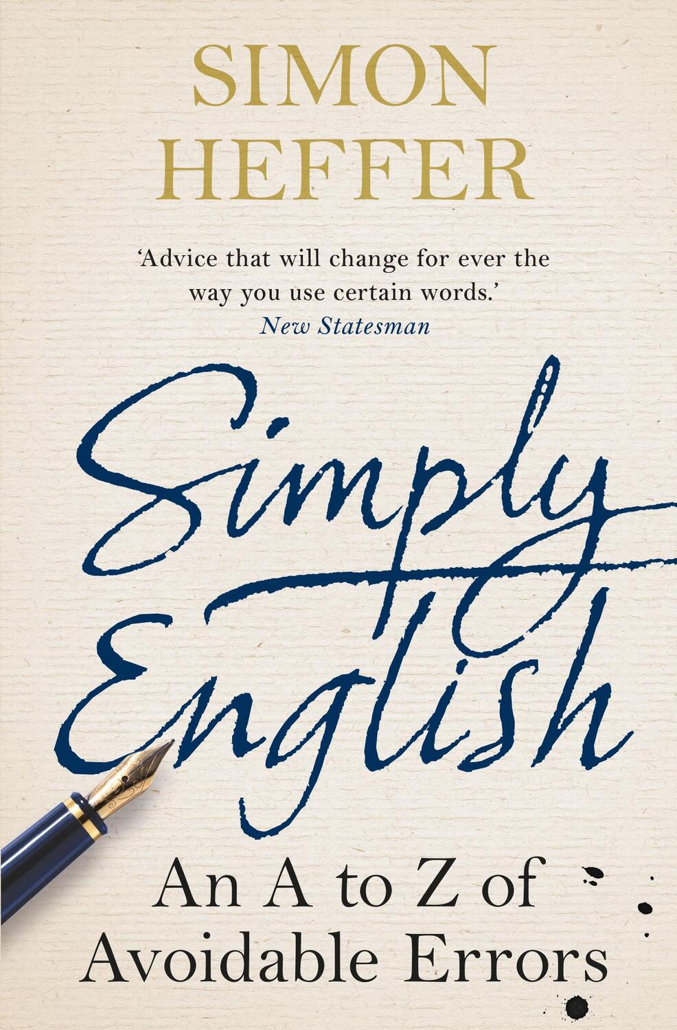 Cover: 9780099558460 | Simply English | An A-Z of Avoidable Errors | Simon Heffer | Buch