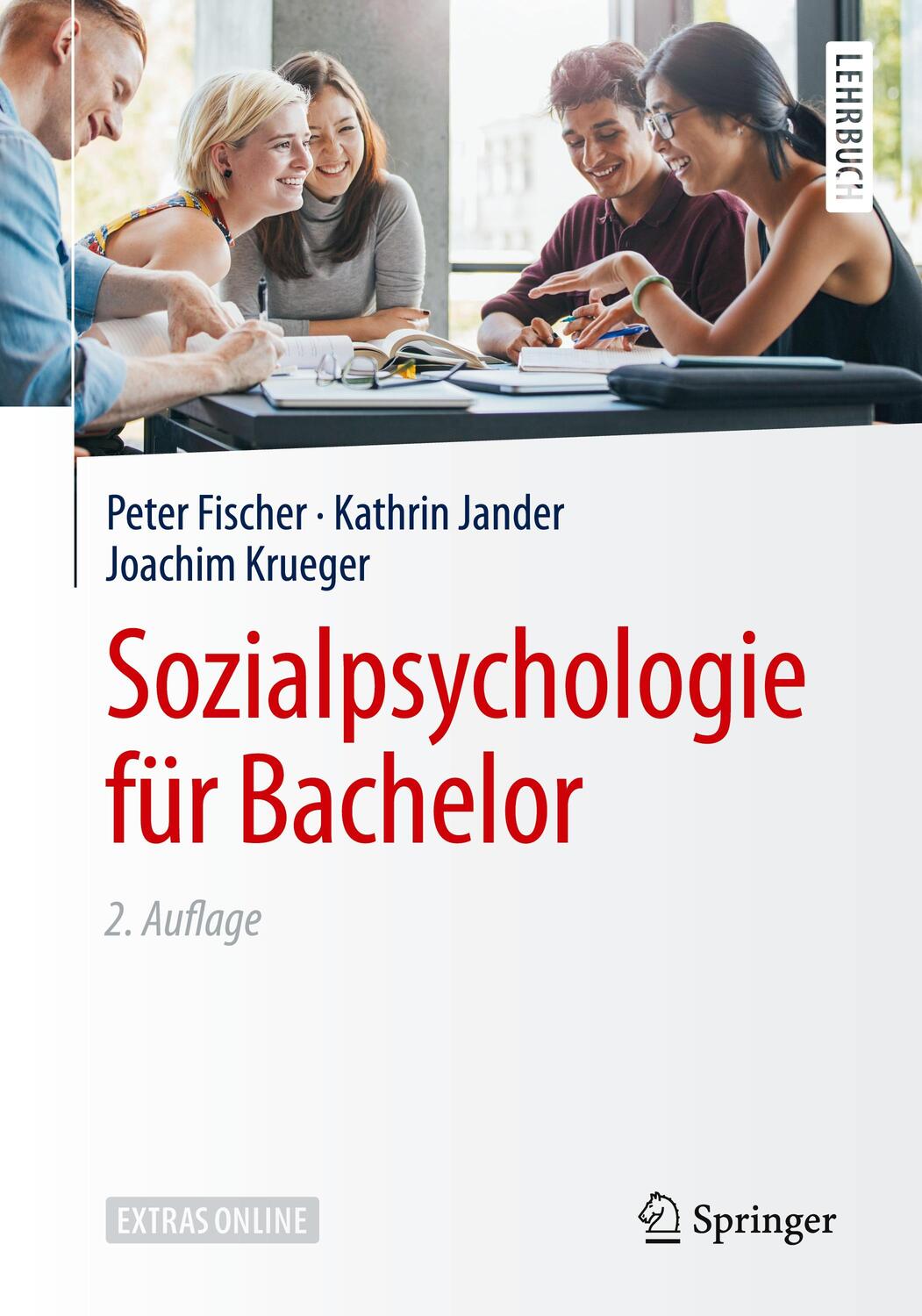 Cover: 9783662567388 | Sozialpsychologie für Bachelor | Peter Fischer (u. a.) | Taschenbuch