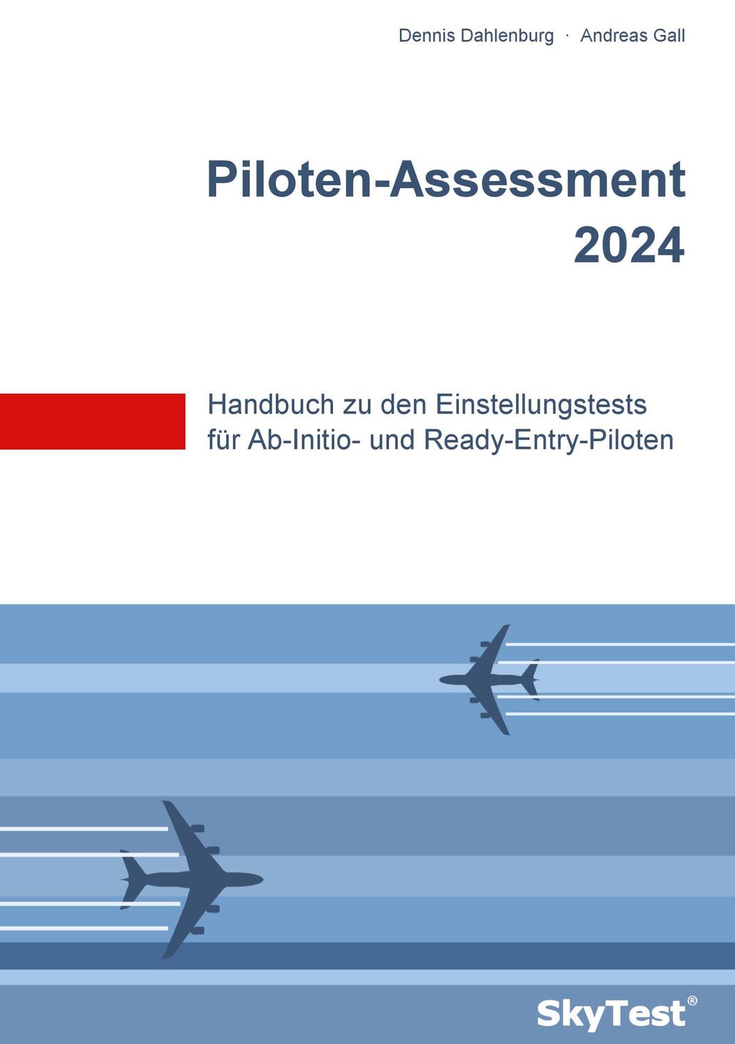 Cover: 9783837069440 | SkyTest® Piloten-Assessment 2024 | Dennis Dahlenburg (u. a.) | Buch