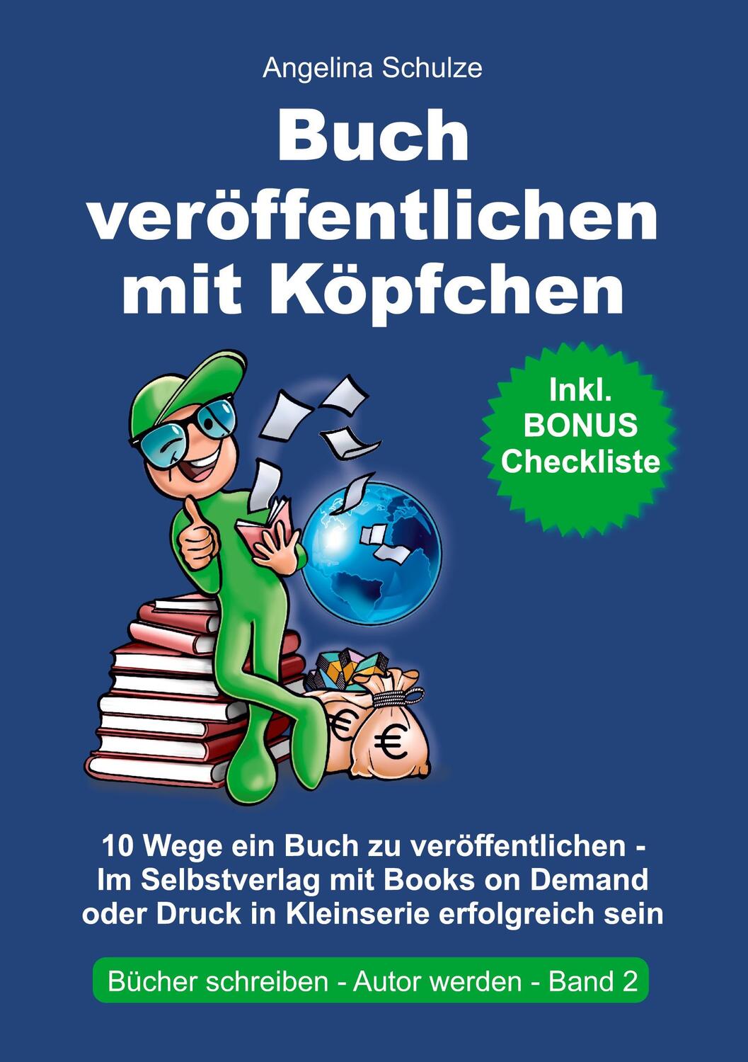 Cover: 9783967380866 | Buch veröffentlichen mit Köpfchen | Angelina Schulze | Taschenbuch