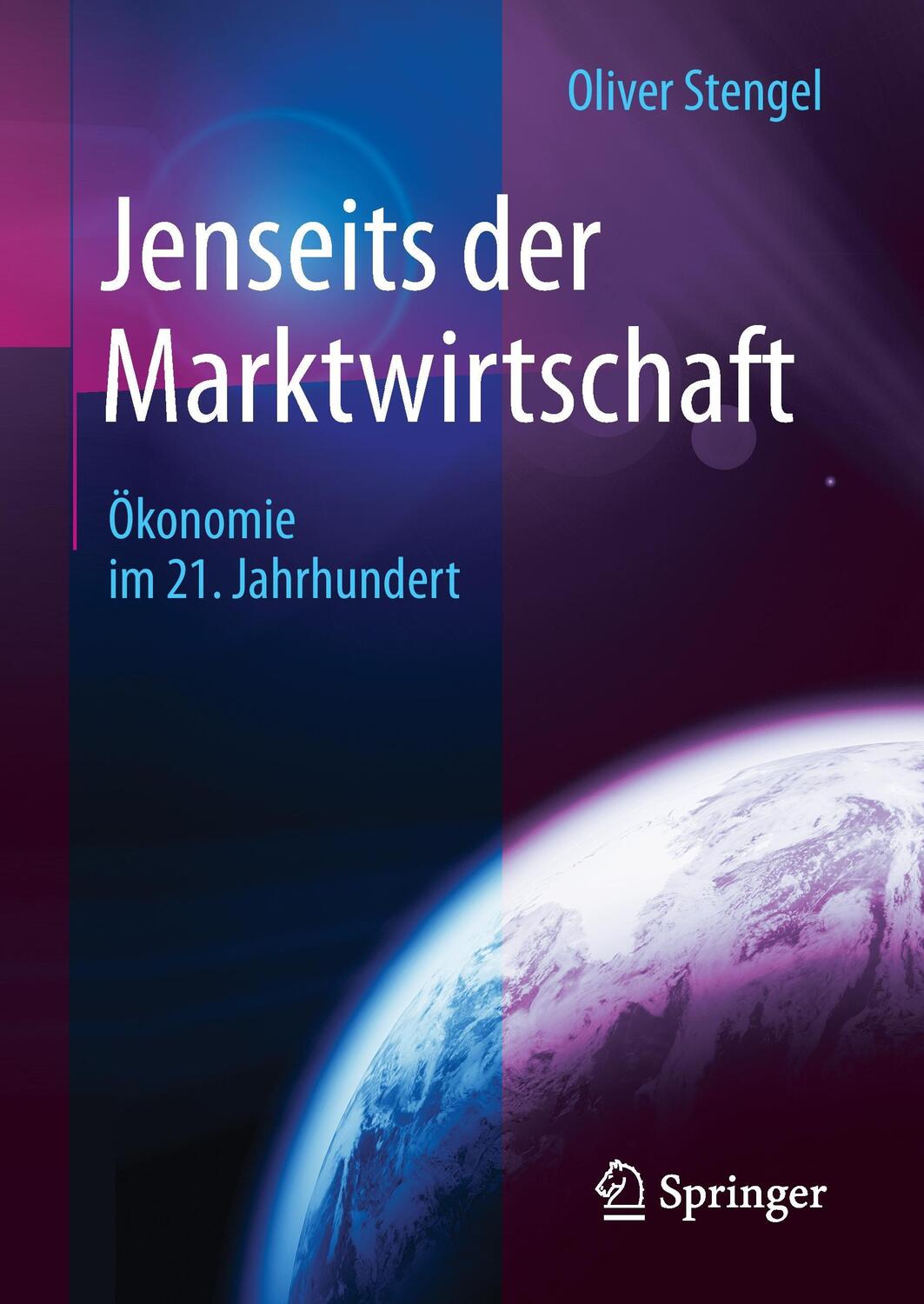 Cover: 9783658117580 | Jenseits der Marktwirtschaft | Ökonomie im 21. Jahrhundert | Stengel