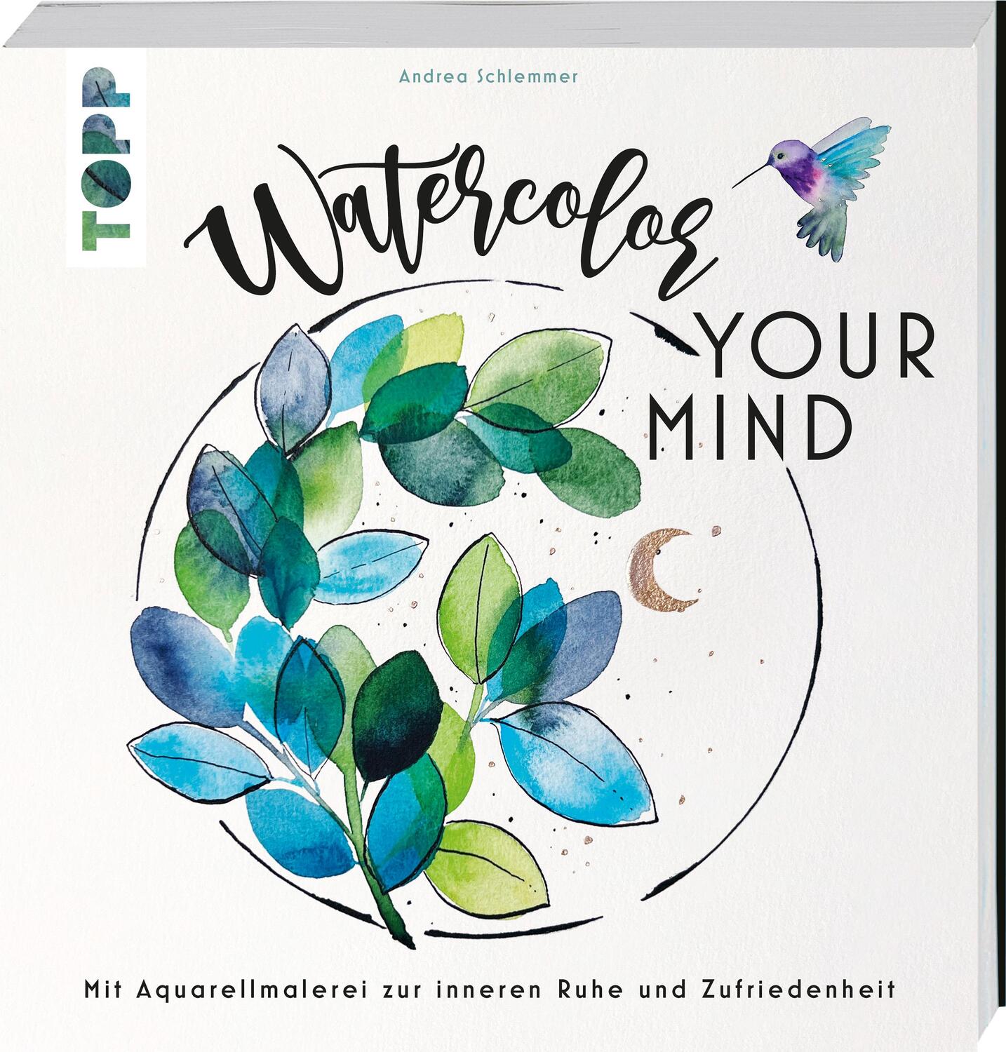 Cover: 9783735881229 | Watercolor your Mind | Andrea Schlemmer | Buch | 160 S. | Deutsch