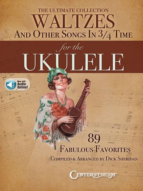 Cover: 9781574243840 | The Ultimate Collection of Waltzes for the Ukulele | Dick Sheridan