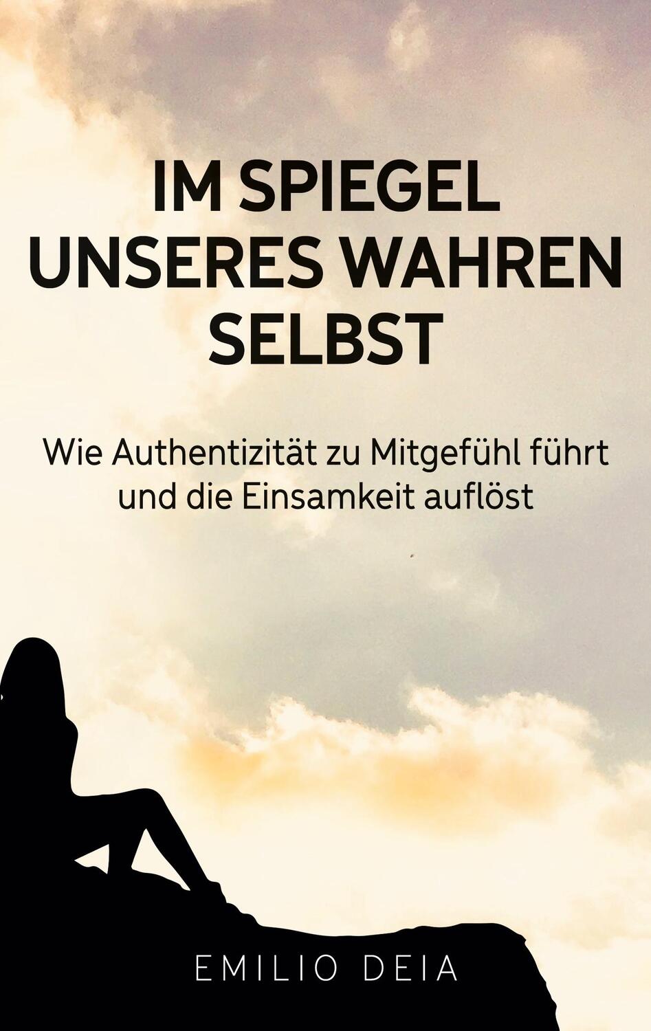 Cover: 9783758341632 | Im Spiegel unseres wahren Selbst | Emilio Deia | Taschenbuch | 184 S.