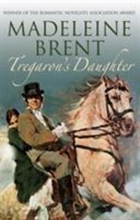 Cover: 9780285642195 | Tregaron's Daughter | Madeleine Brent | Taschenbuch | Englisch | 2013