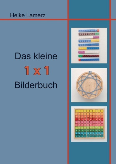 Cover: 9789462540729 | Das kleine 1x1 Bilderbuch | Heike Lamerz | Taschenbuch | Bookmundo