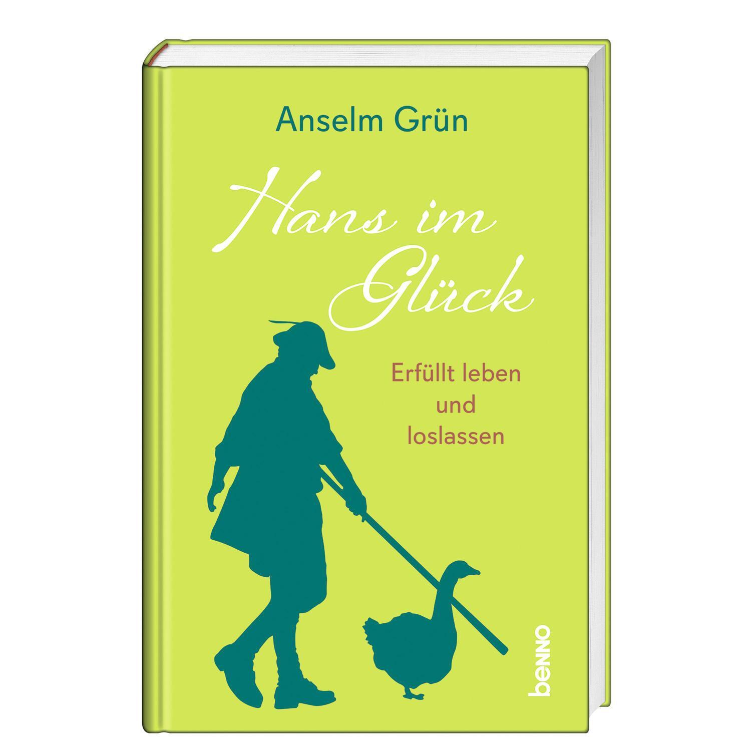 Cover: 9783746264240 | Hans im Glück | Erfüllt leben und loslassen | Anselm Grün | Buch