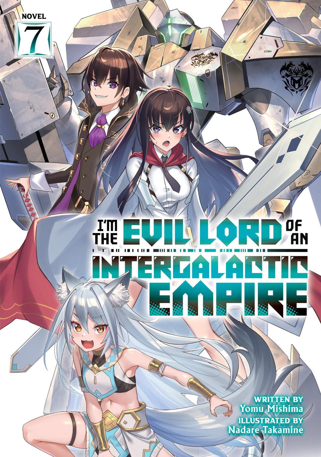 Cover: 9798891601178 | I'm the Evil Lord of an Intergalactic Empire! (Light Novel) Vol. 7