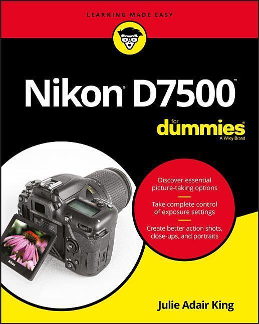 Cover: 9781119448327 | Nikon D7500 For Dummies | Julie Adair King | Taschenbuch | Englisch