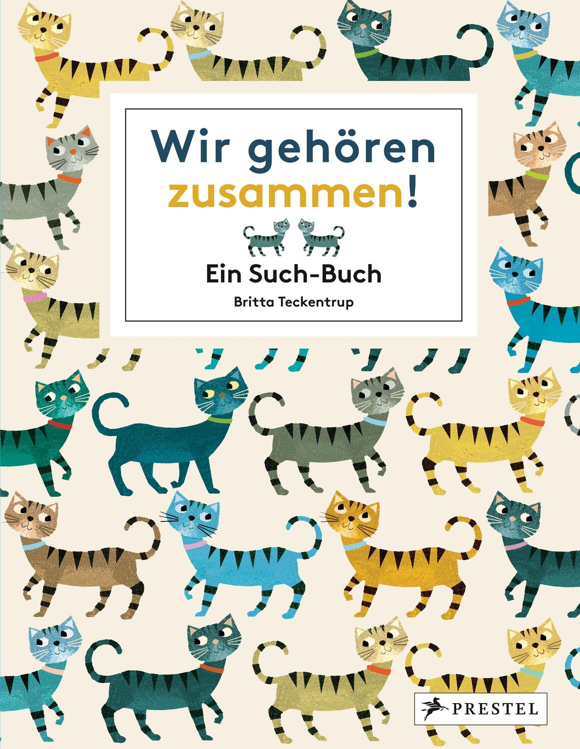 Cover: 9783791372174 | Wir gehören zusammen! | Ein Such-Buch | Britta Teckentrup | Buch