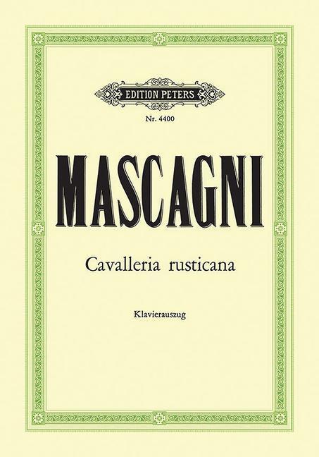 Cover: 9790014024284 | Cavalleria Rusticana (Vocal Score): Opera in 1 ACT (Ger/It) | Buch