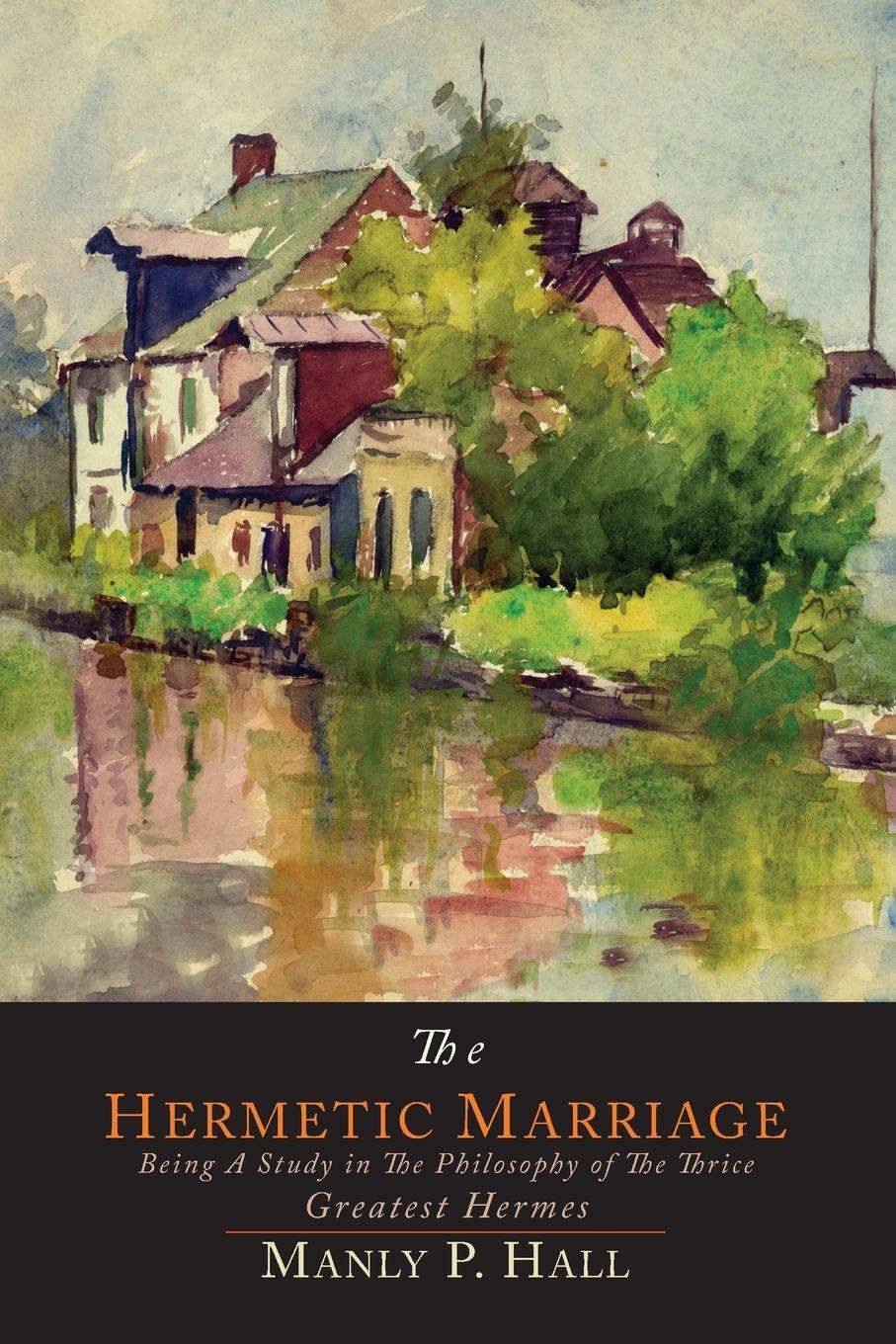 Cover: 9781614275350 | The Hermetic Marriage | Manly P. Hall | Taschenbuch | Paperback | 2013
