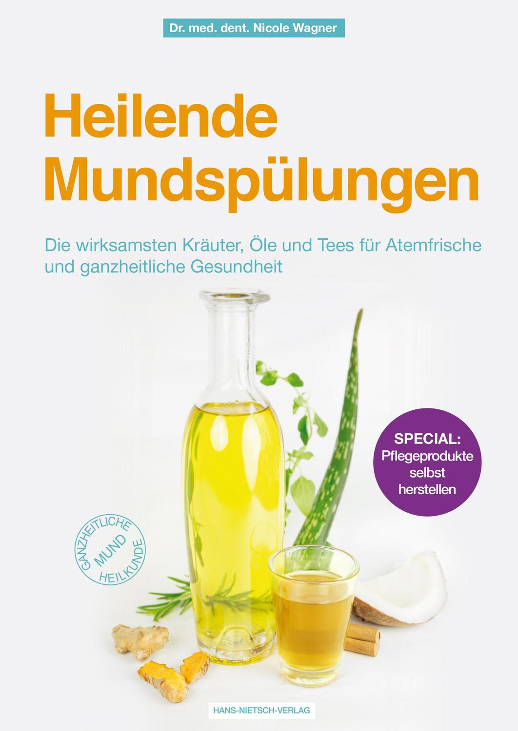 Cover: 9783862648269 | Heilende Mundspülungen | Nicole Wagner | Taschenbuch | Deutsch | 2019