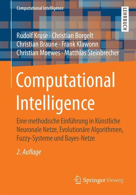 Cover: 9783658109035 | Computational Intelligence | Rudolf Kruse (u. a.) | Taschenbuch | 2015