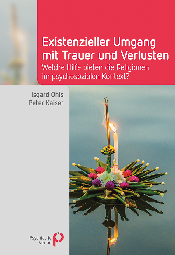 Cover: 9783966050265 | Existenzieller Umgang mit Trauer und Verlusten | Isgard Ohls | Buch