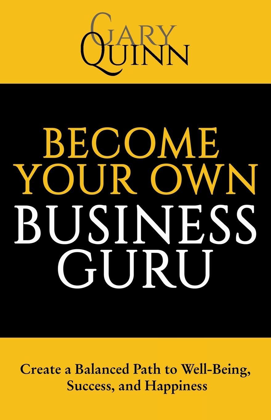 Cover: 9781665723121 | Become Your Own Business Guru | Gary Quinn | Taschenbuch | Paperback