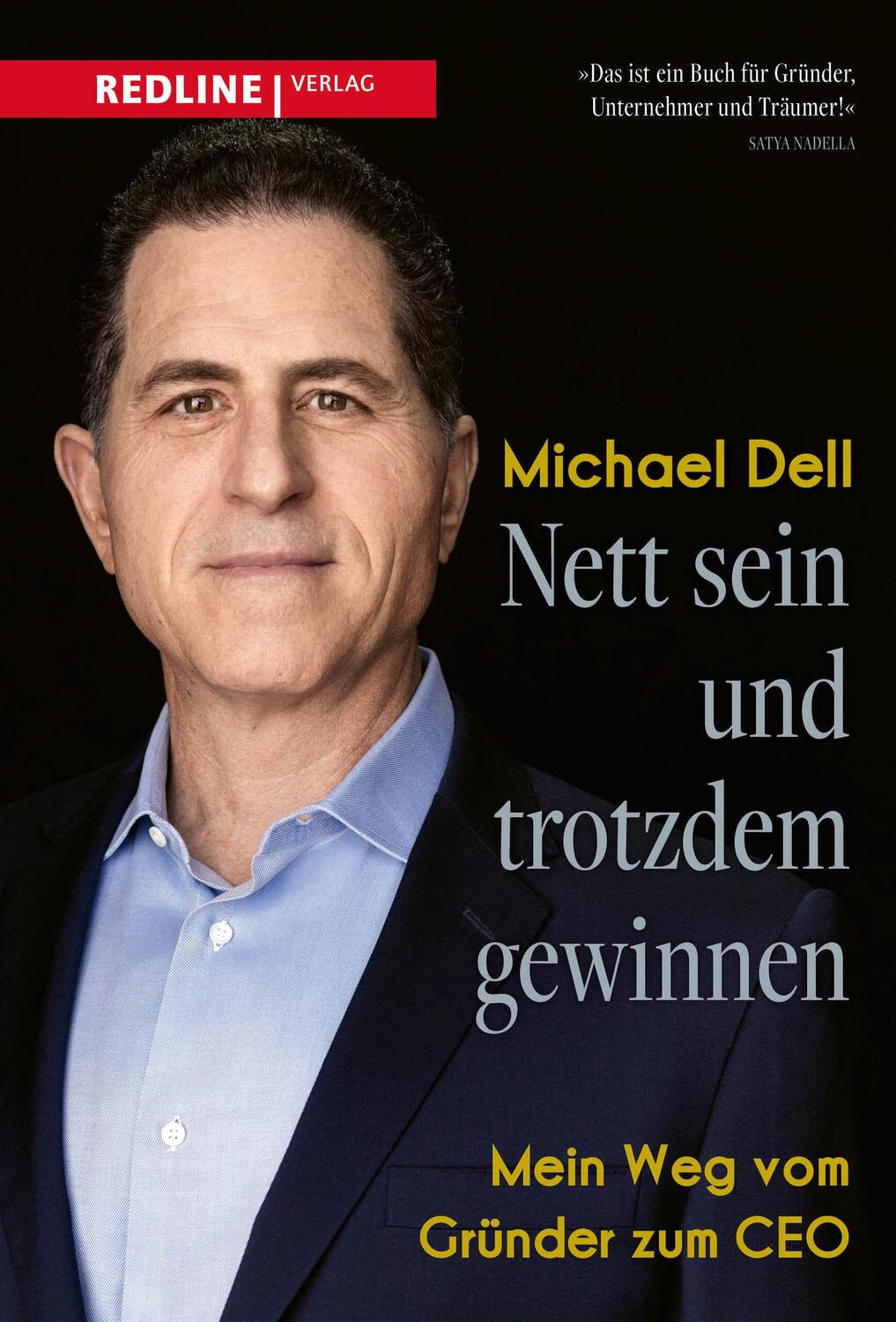 Cover: 9783868818697 | Nett sein und trotzdem gewinnen | Mein Weg vom Gründer zum CEO | Dell