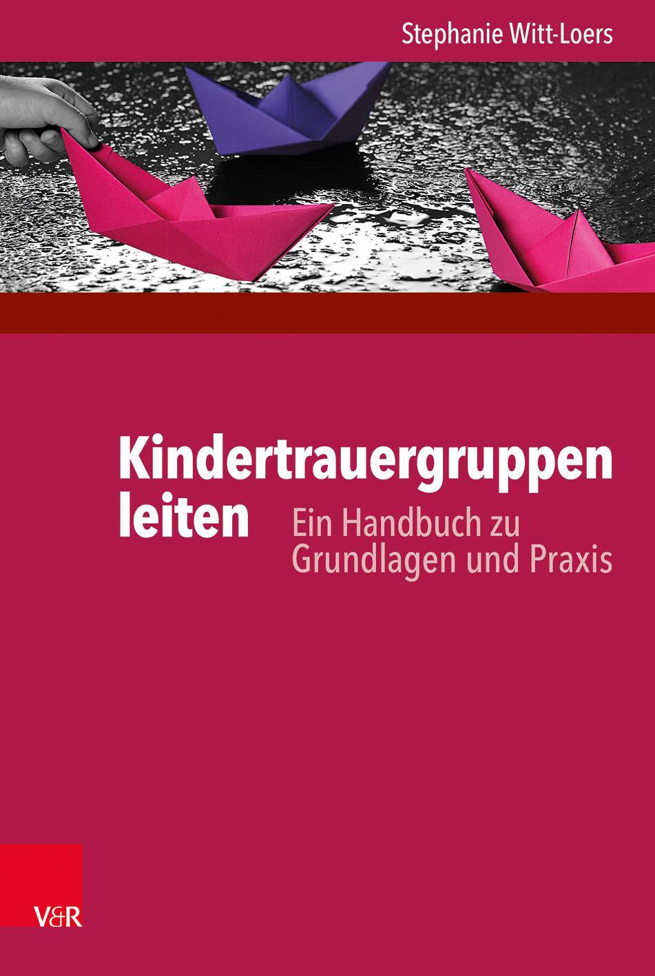 Cover: 9783525402870 | Kindertrauergruppen leiten | Ein Handbuch zu Grundlagen und Praxis