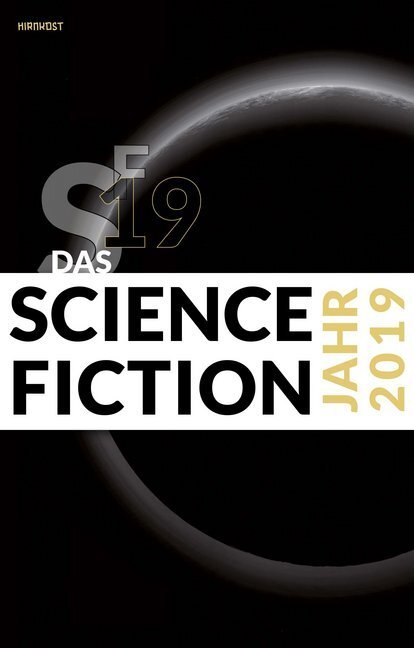 Cover: 9783947380688 | Das Science Fiction Jahr 2019 | Melanie Wylutzki (u. a.) | Taschenbuch