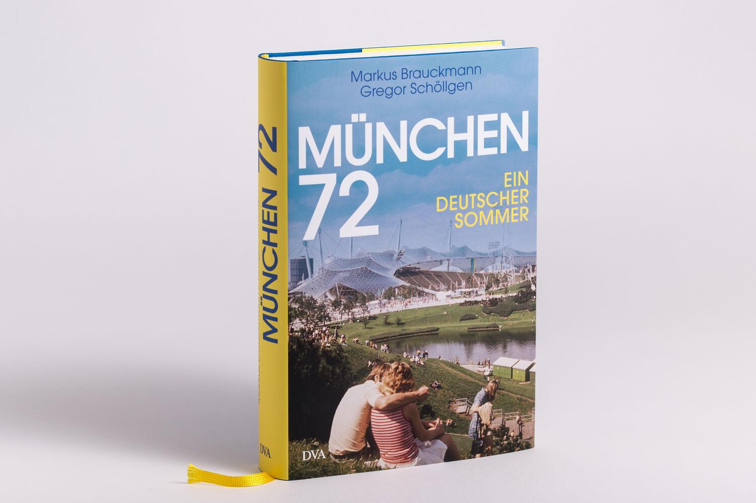 Bild: 9783421048752 | München 72 | Ein deutscher Sommer | Markus Brauckmann (u. a.) | Buch