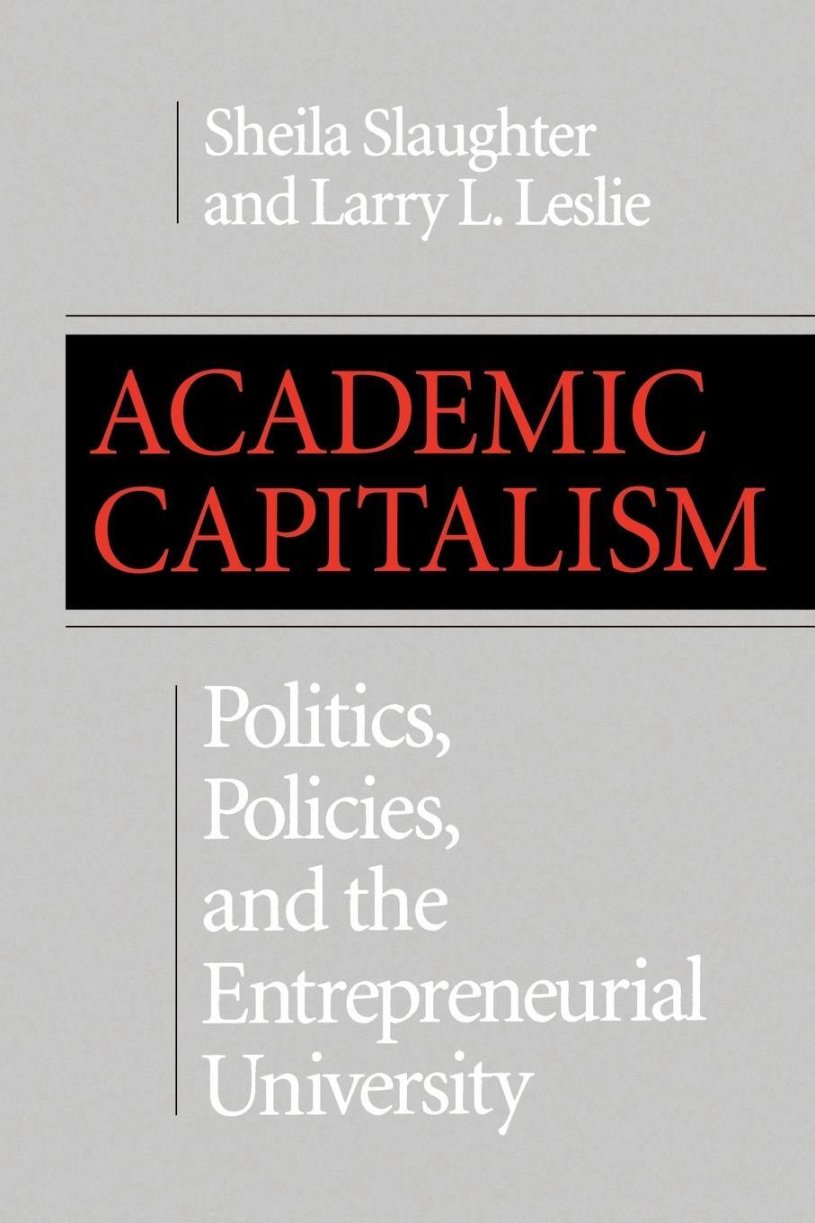 Cover: 9780801862588 | Academic Capitalism | Sheila Slaughter (u. a.) | Taschenbuch | 1999