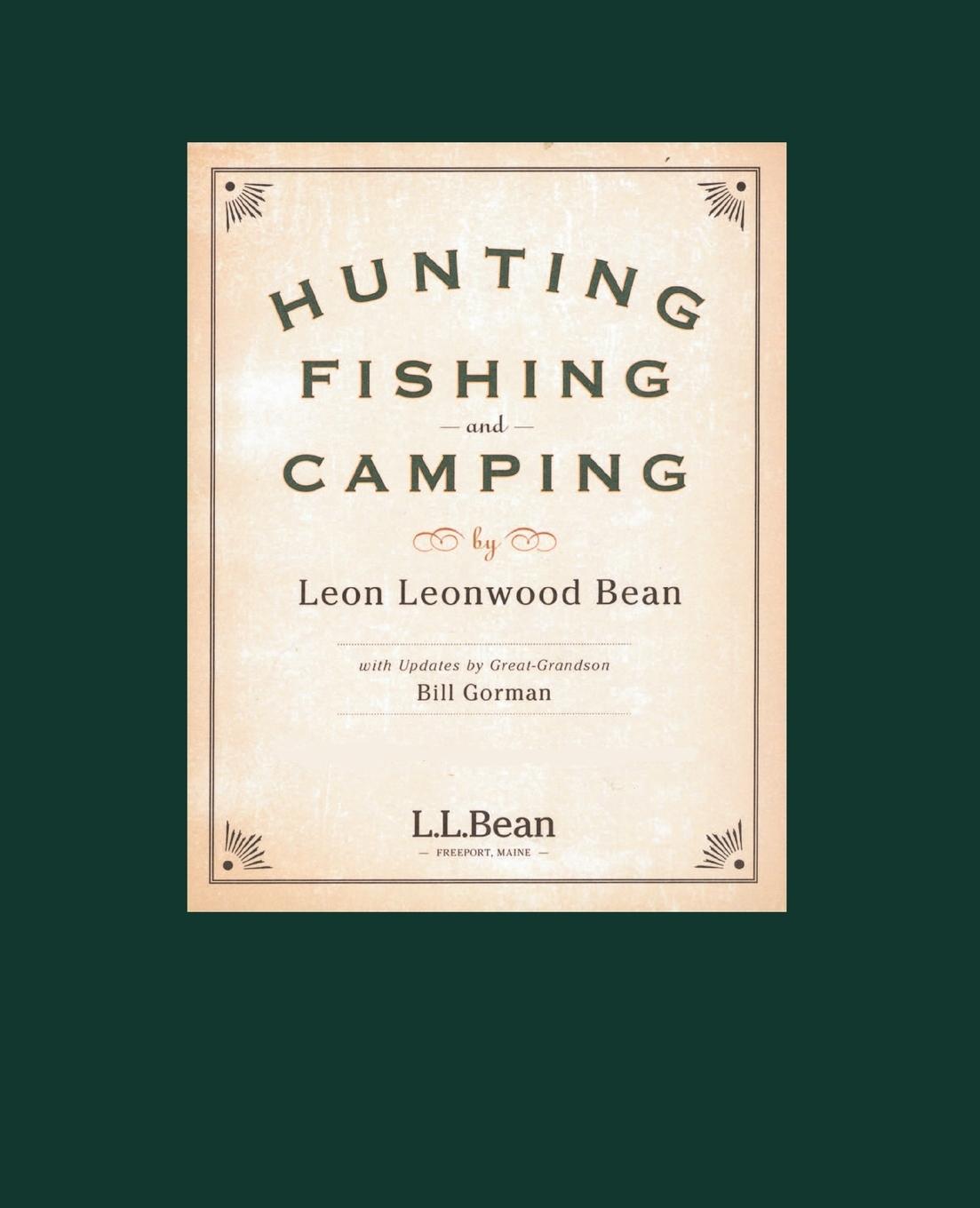 Cover: 9781608933914 | Hunting, Fishing, and Camping | 100th Anniversary Edition | Bean