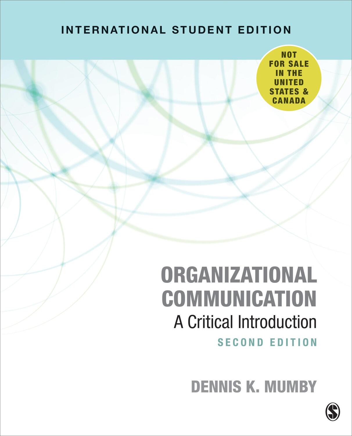 Cover: 9781544328720 | Organizational Communication - International Student Edition | Mumby