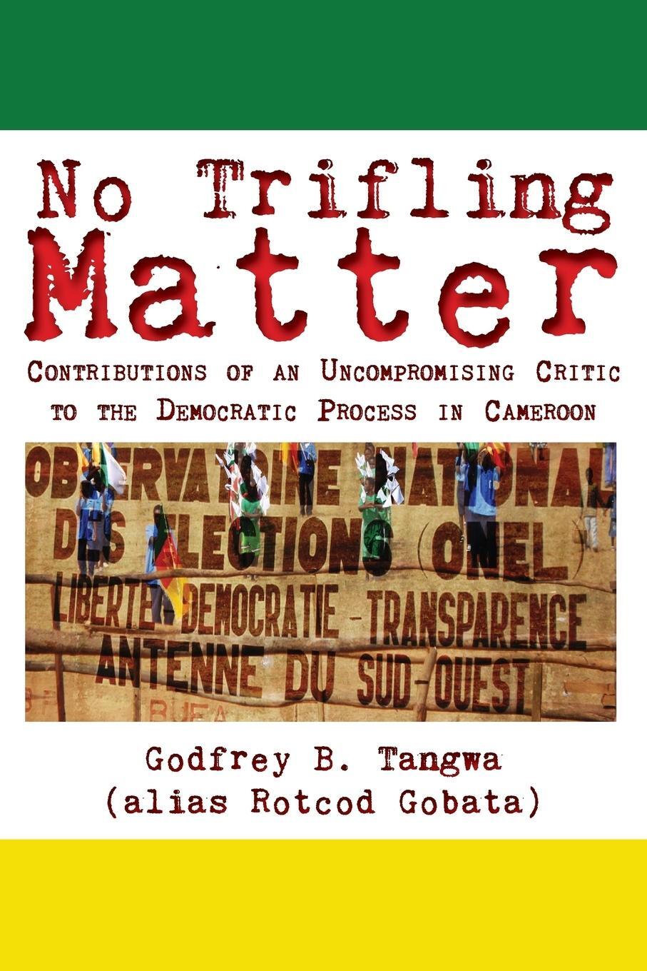 Cover: 9789956717477 | No Trifling Matter. Contributions of an Uncompromising Critic to...