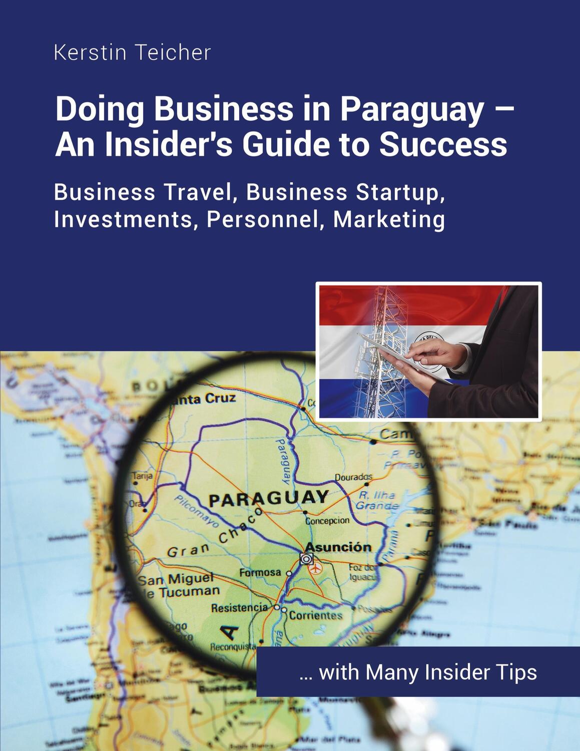 Cover: 9783757882341 | Doing Business in Paraguay - An Insider's Guide to Success | Teicher