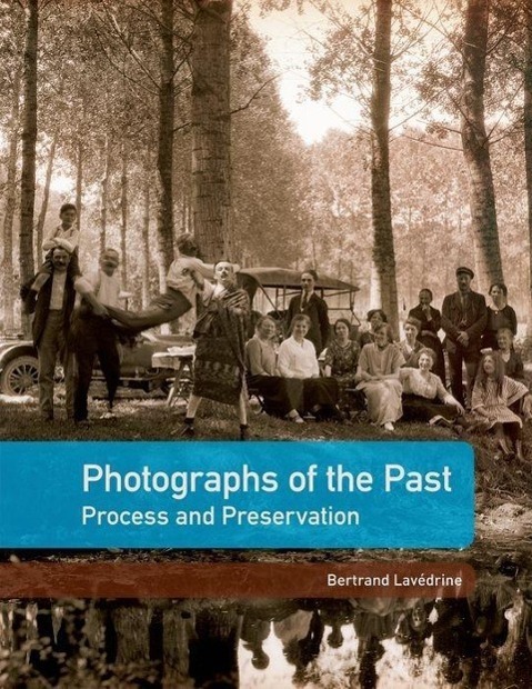 Cover: 9780892369577 | Photographs of the Past | Process and Preservation | Lavédrine | Buch