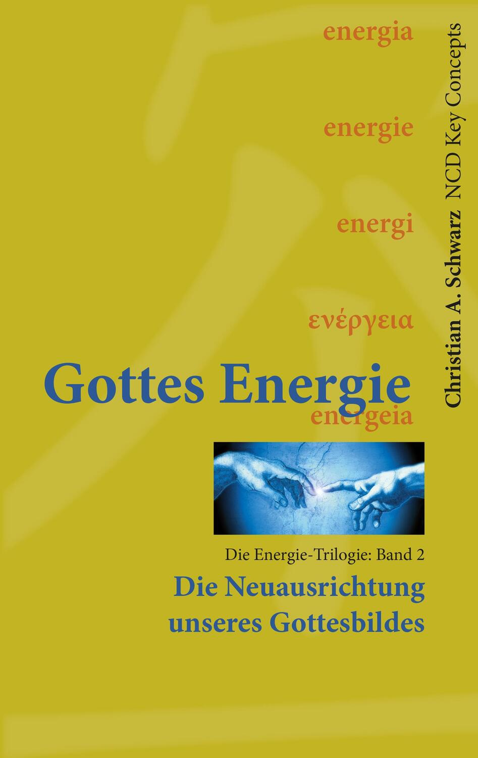 Cover: 9783928093286 | Gottes Energie Band 2 | Die Neuausrichtung unseres Gottesbildes | Buch