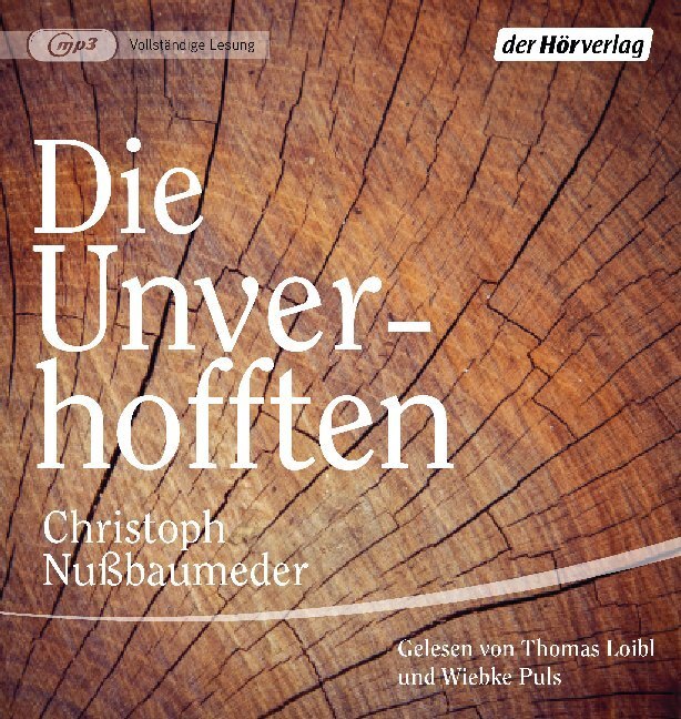 Cover: 9783844540574 | Die Unverhofften, 2 Audio-CD, 2 MP3 | Christoph Nußbaumeder | Audio-CD