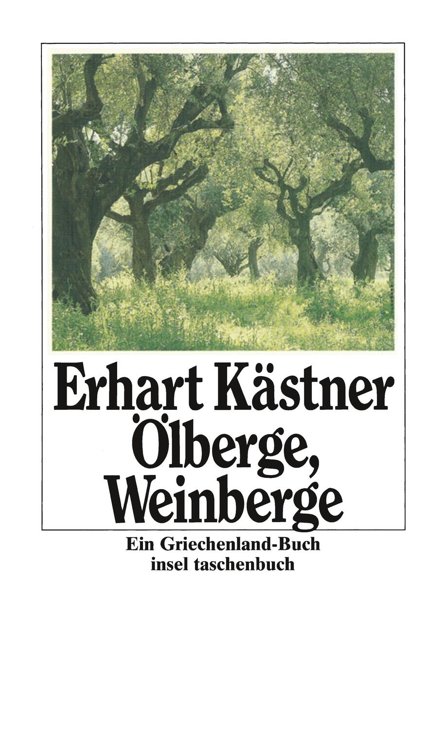 Cover: 9783458317555 | Ölberge, Weinberge | Ein Griechenland- Buch | Erhart Kästner | Buch