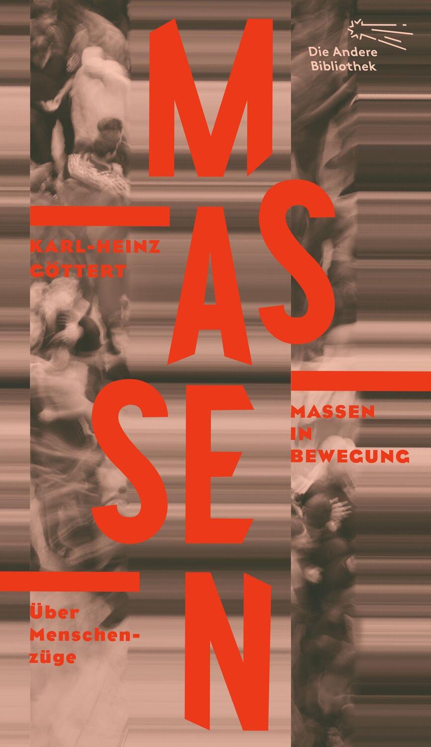 Cover: 9783847704577 | Massen in Bewegung | Über Menschenzüge | Karl-Heinz Göttert | Buch
