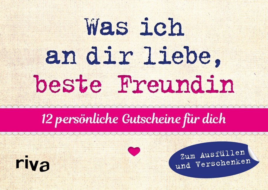 Cover: 9783742310484 | Was ich an dir liebe, beste Freundin - 12 persönliche Gutscheine...