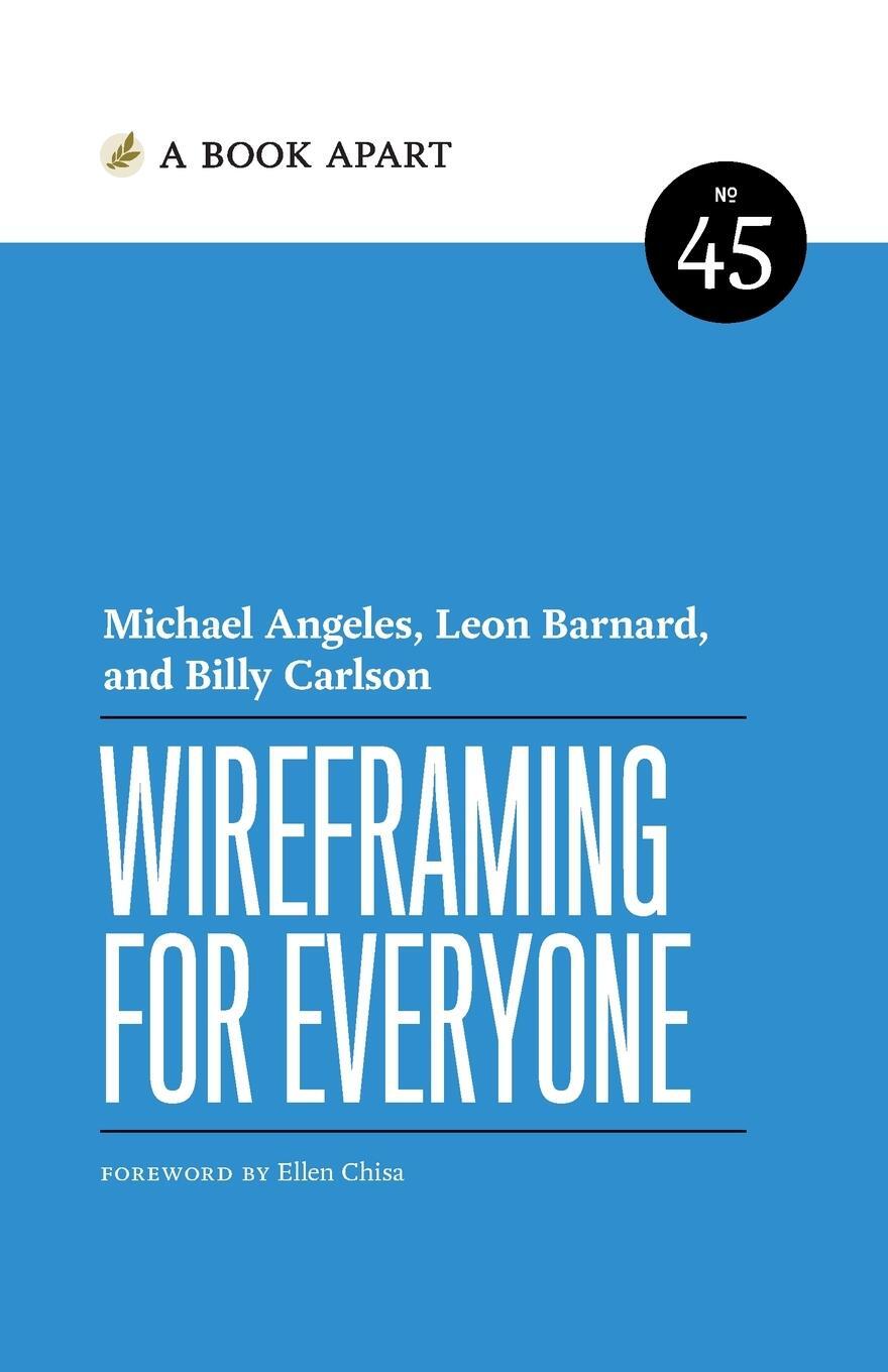 Cover: 9781952616556 | Wireframing for Everyone | Michael Angeles (u. a.) | Taschenbuch