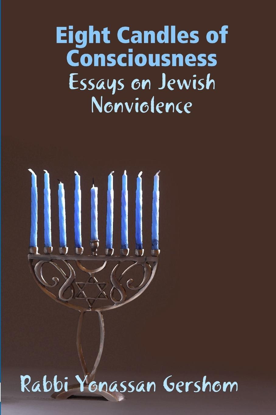 Cover: 9780557049226 | Eight Candles of Consciousness | Essays on Jewish Nonviolence | Buch